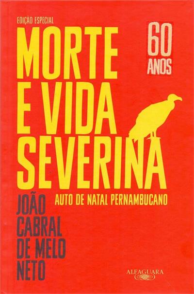 Capa da edição especial da Alfaguara. Morte e Vida Severina, João Cabral de Melo Neto, 112 páginas, R$ 44,00